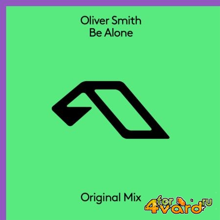 Oliver Smith - Be Alone (2021) FLAC