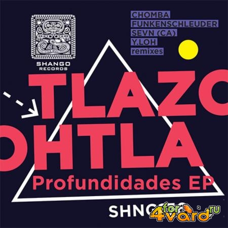 Tlazohtla - Profundidades EP (2021)