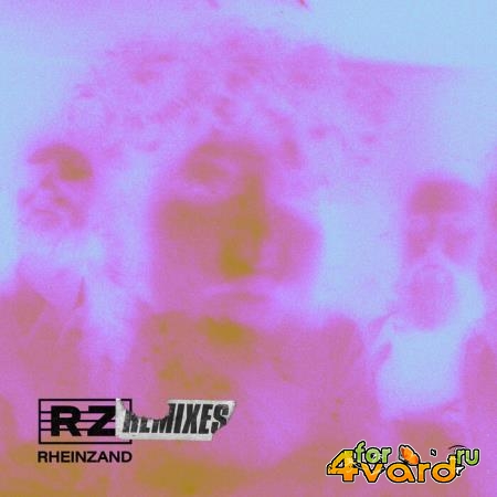 Rheinzand - Rheinzand Remixes (Deluxe) (2021)
