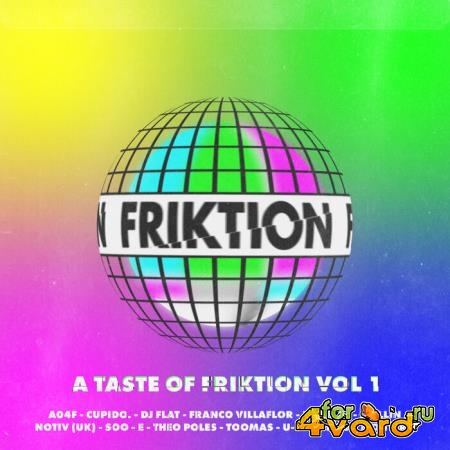 A Taste Of Friktion: Vol 1 (2021)