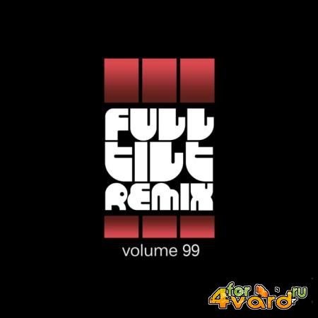 Full Tilt Remix Vol. 99 (2021)