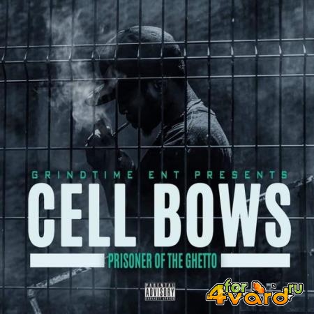 Cellbows - Prisoner Of The Ghetto (P.O.T.G) (2021)