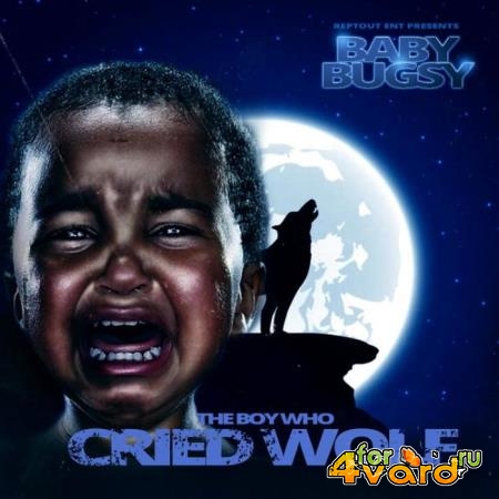 Baby Bugsy - The Boy Who Cried Wolf (2021)