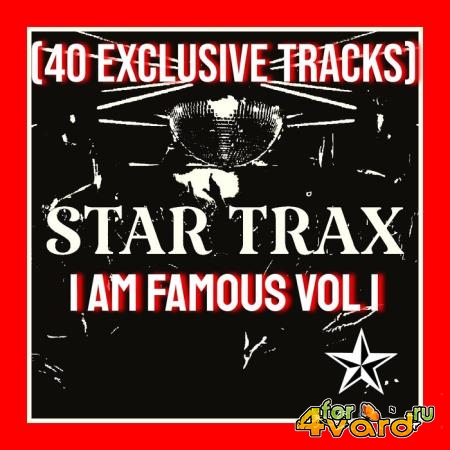 I Am Famous Vol 1 (40 Exclusive Tracks) (2021)