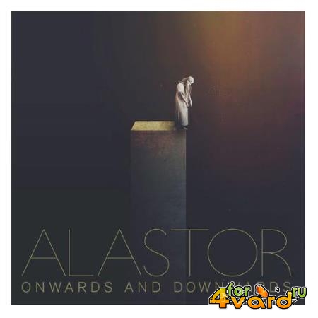 Alastor - Onwards & Downwards (2021)