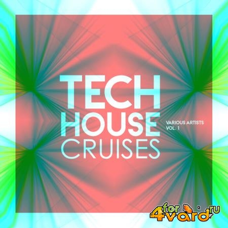 Tech House Cruises, Vol 1 (2021)