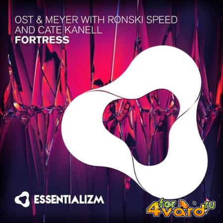 Ost & Meyer With Ronski Speed & Cate Kanell - Fortress (2021)