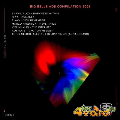 Big Bells ADE Compilation 2021 (2021)