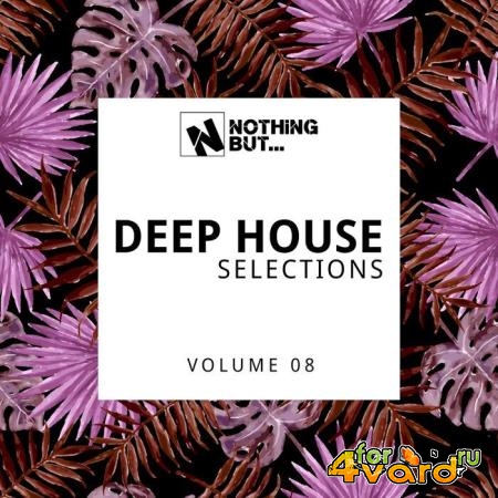 Nothing But... Deep House Selections, Vol. 08 (2021)