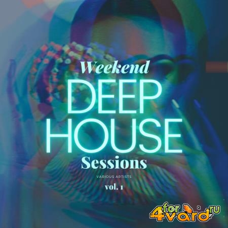 Deep-House Weekend Sessions, Vol. 1 (2021)