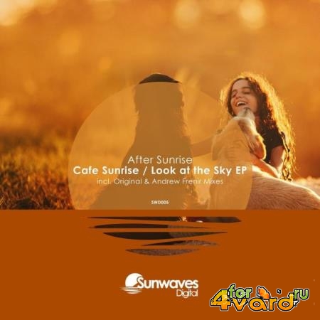After Sunrise - Cafe Sunrise / Look at the Sky (2021)