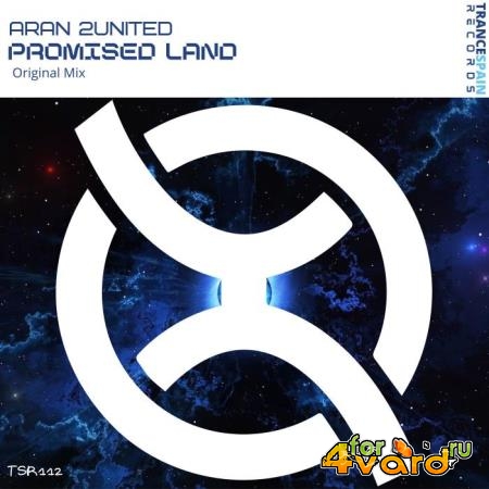 Aran 2united - Promised Land (Incl. Original Mix) (2021)