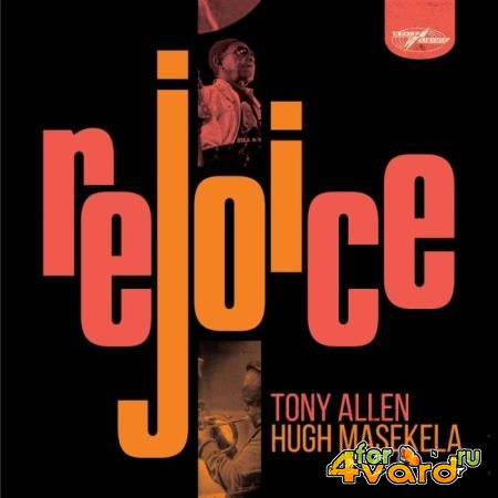 Tony Allen & Hugh Masekela - Rejoice (2021)