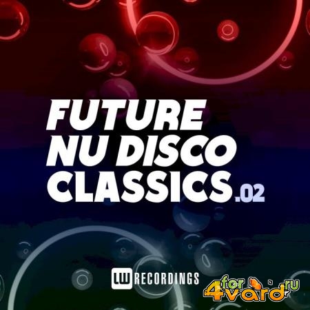 Future Nu Disco Classics, Vol. 02 (2021)