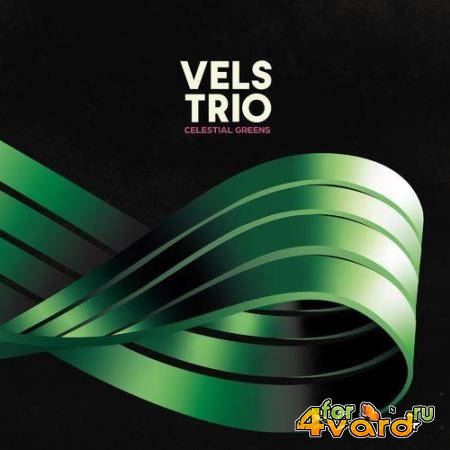 Vels Trio - Celestial Greens (2021)