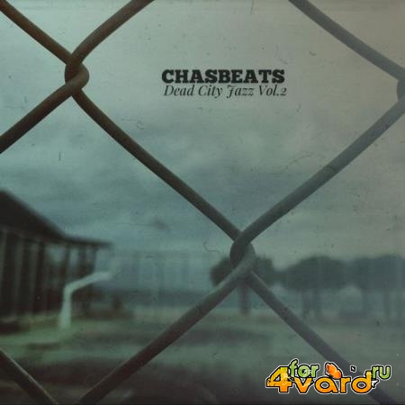 ChasBeats - Dead City Jazz, Vol. 2 (2021)