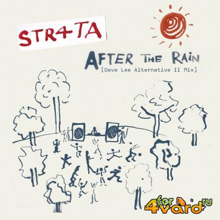 STR4TA - After The Rain ((Dave Lee Alternative II Mix)) (2021)