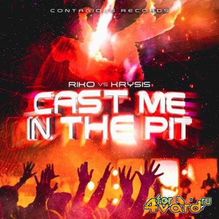 Riko vs Krysis - Cast Me In The Pit (2021)