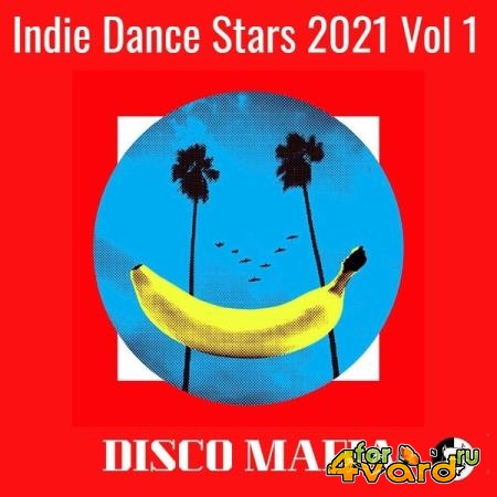 Indie Dance Stars 2021 Vol 1 (2021)