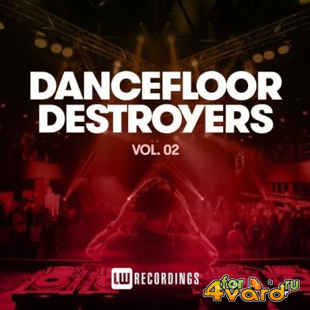 Dancefloor Destroyers, Vol. 02 (2021)
