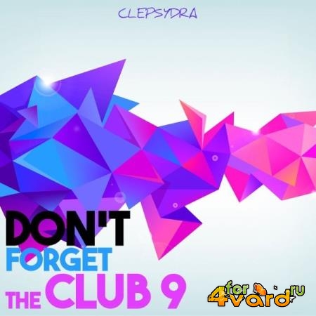 Don't Forget The Club 9 (2021)