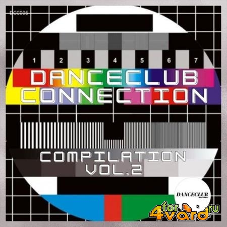 Danceclub Connection Compilation Vol. 2 (2021)