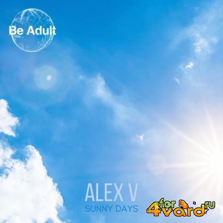 Alex V - Sunny Days (2021)