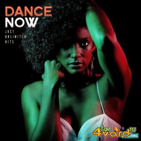 Dance Now: Just Unlimited Hits, Vol. 1 (2021)