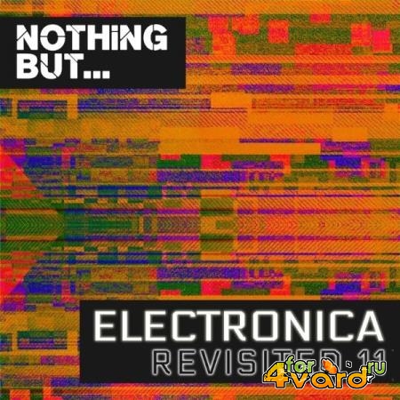 Nothing But... Electronica Revisited, Vol. 11 (2021)