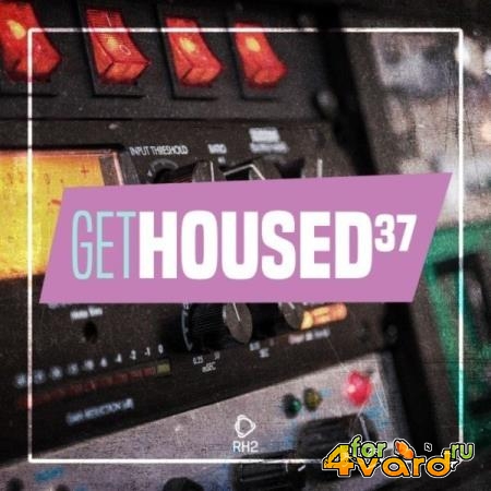 Get Housed, Vol. 37 (2021)