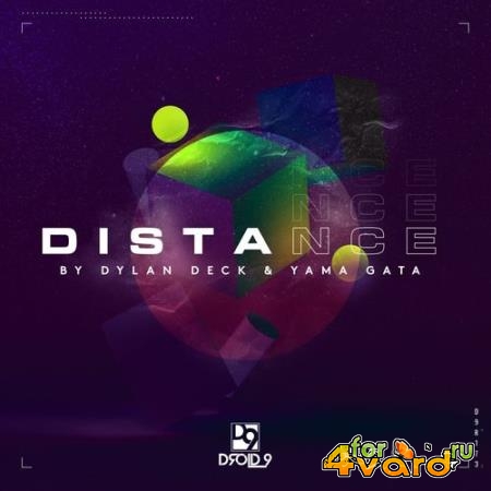 Dylan Deck & Yama Gata - Distance (2021)