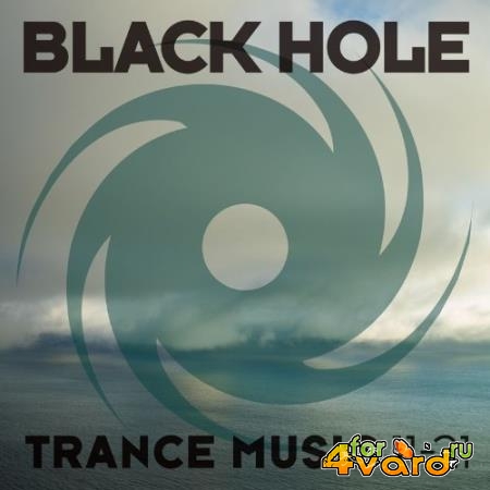 Black Hole Trance Music 11-21 (2021)