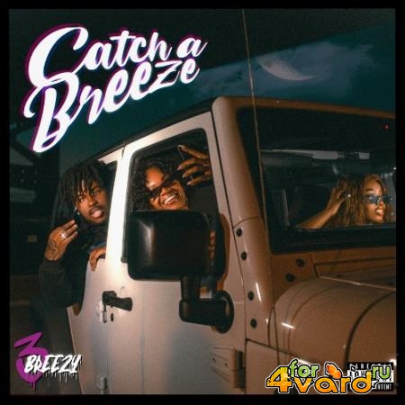 3Breezy, Sally Sossa - Catch A Breeze (2021)