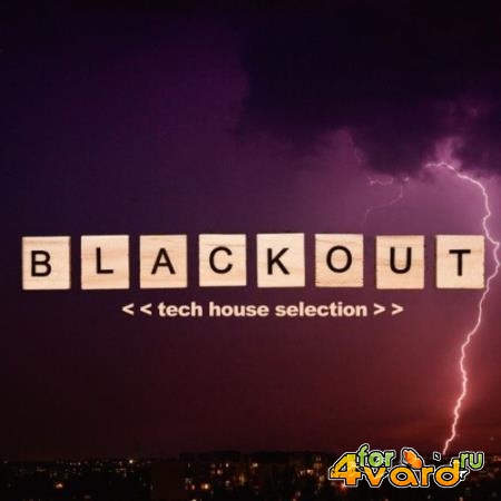Blackout Compilation (Tech House Selection) (2021)