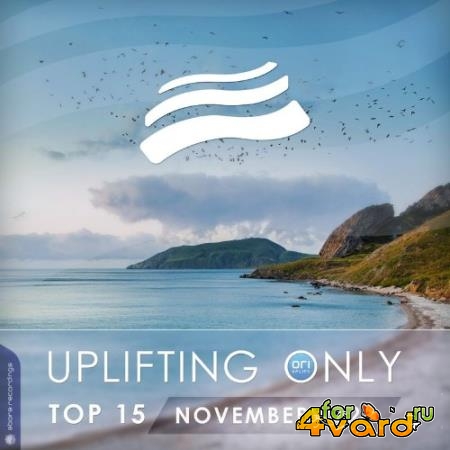 Uplifting Only Top 15: November 2021 (Extended Mixes) (2021)