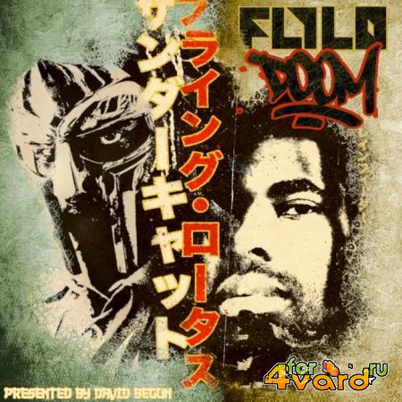 David Begun - MF DOOM & Flying Lotus: FlyloDoom (2021)