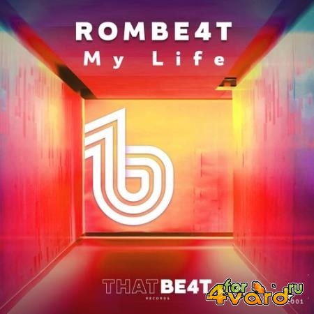 ROMBE4T - My Life (2021)