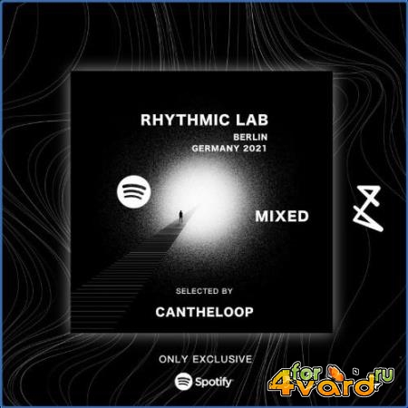 Rhythmic Lab - Berlin, Germany 2021 (Mixed by Cantheloop) (2021)