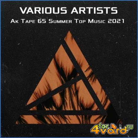 Ak Tape 65 Summer Top Music 2021 Vol 1 (2021)