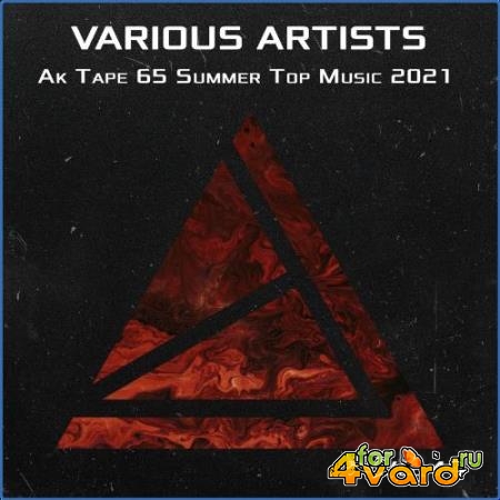 Ak Tape 65 Summer Top Music 2021 Vol 4 (2021)