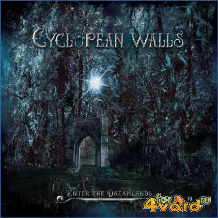 Cyclopean Walls - Enter The Dreamlands (2021)