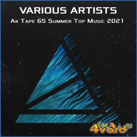Ak Tape 65 Summer Top Music 2021 Vol 5 (2021)