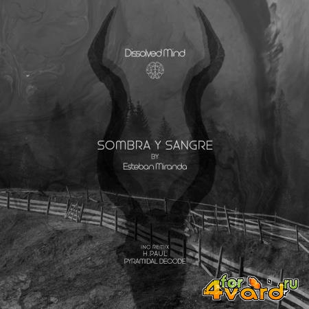 Esteban Miranda - Sombra Y Sangre EP (2021)