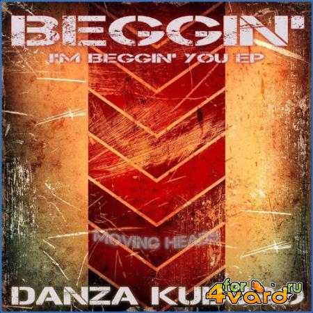 Danza Kuduro - Beggin' (I'm Beggin' You EP) (2021)
