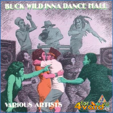 Buck Wild Inna Dance Hall (2021)