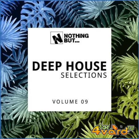 Nothing But... Deep House Selections, Vol. 09 (2021)