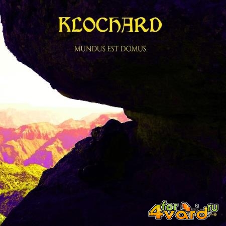 Klochard - Mundus est domus (2021)