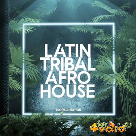 Latin Tribal Afro House (2021)