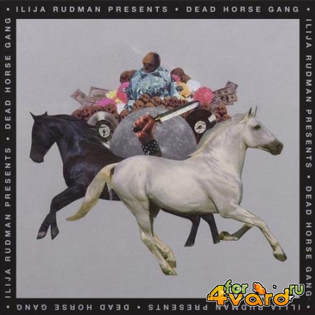 Dead Horse Gang - Where Wild Horses Go (2021)