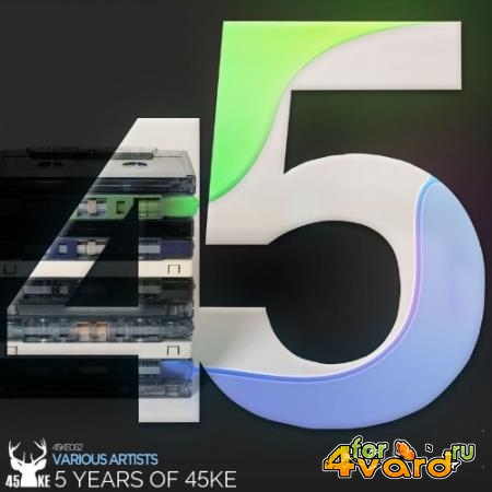 5 Years of 45KE (2021)